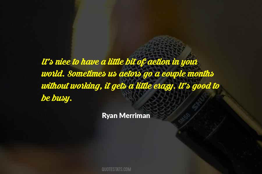 Good To Be Nice Quotes #1120414