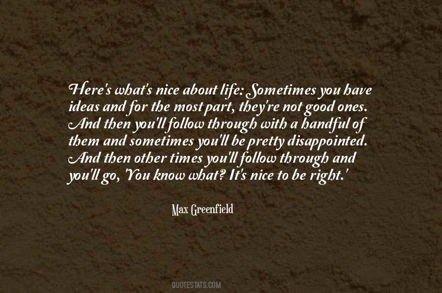 Good To Be Nice Quotes #1285951