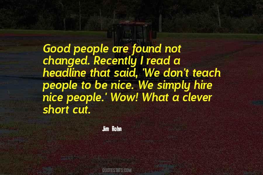 Good To Be Nice Quotes #1375424