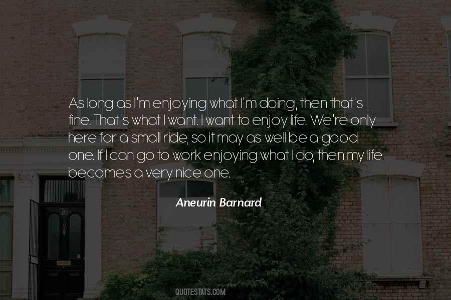 Good To Be Nice Quotes #1550685