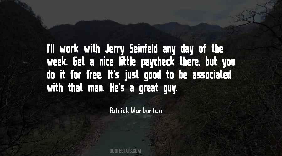 Good To Be Nice Quotes #1627473