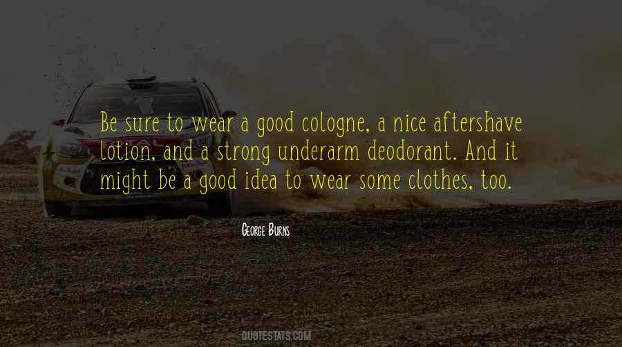 Good To Be Nice Quotes #1633098