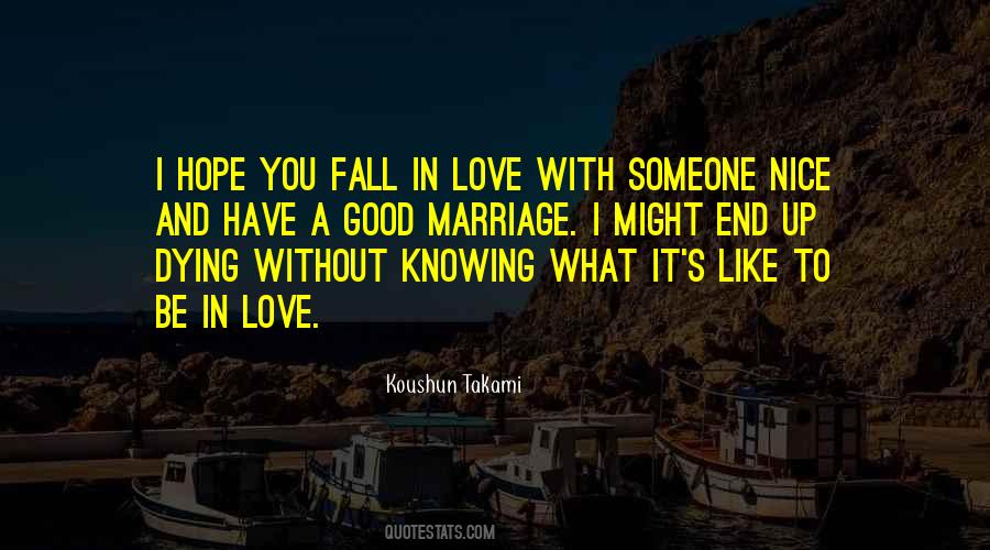 Good To Be Nice Quotes #1797752