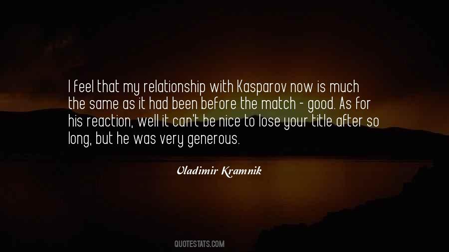Good To Be Nice Quotes #1842421