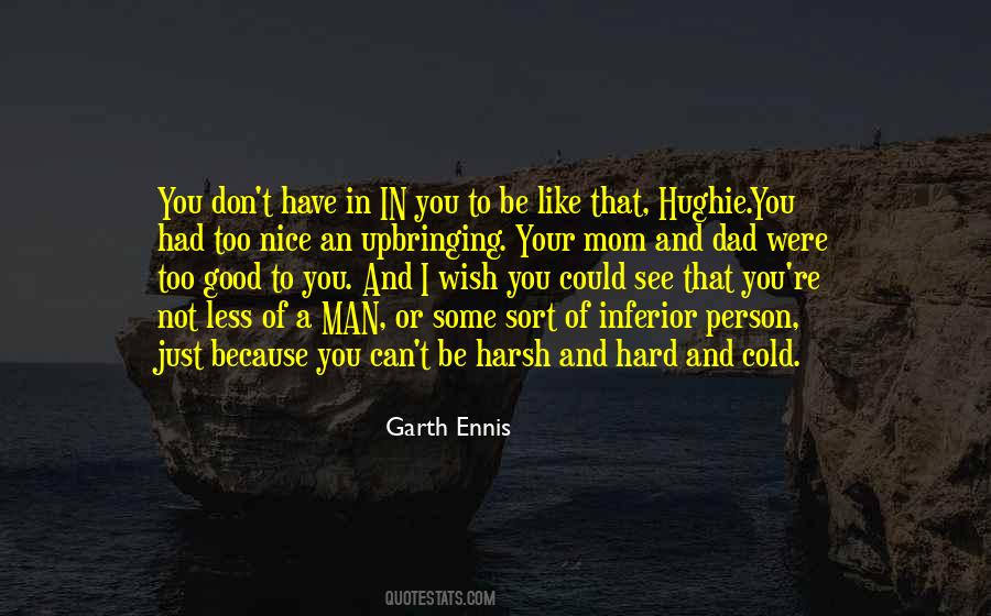 Good To Be Nice Quotes #1851358