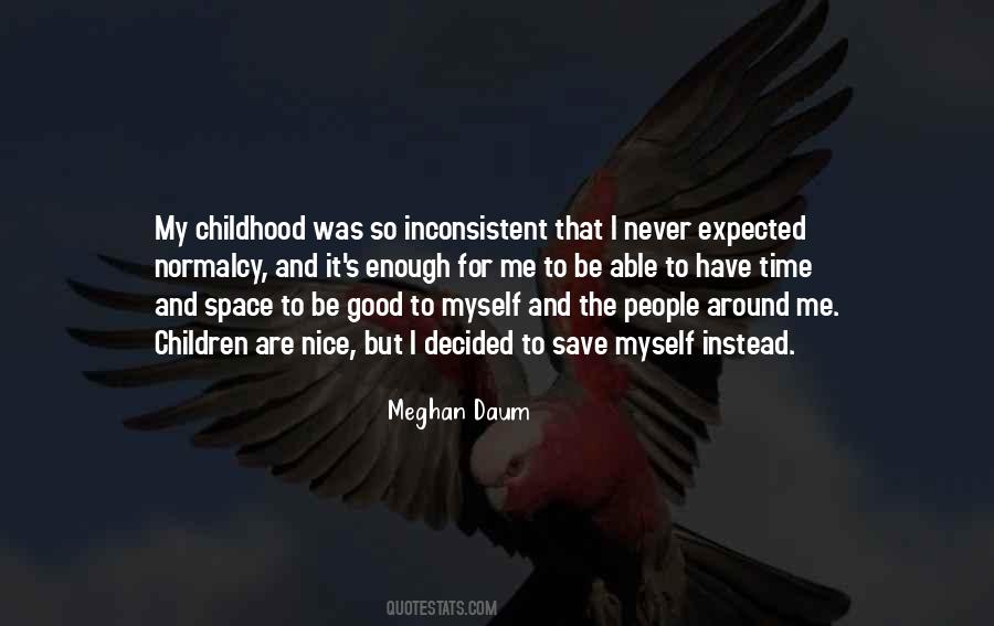 Good To Be Nice Quotes #213825