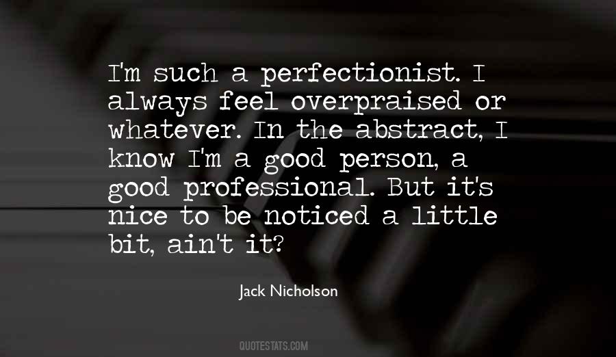 Good To Be Nice Quotes #644239