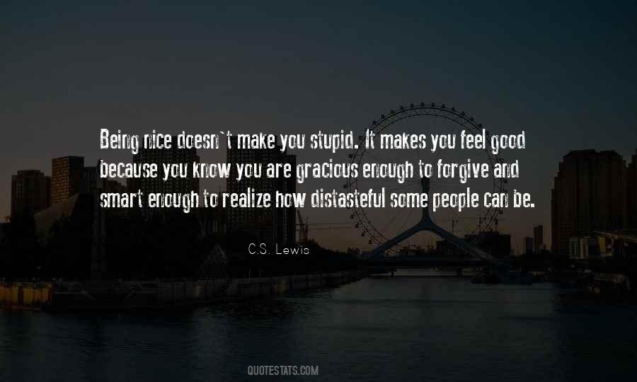 Good To Be Nice Quotes #816323