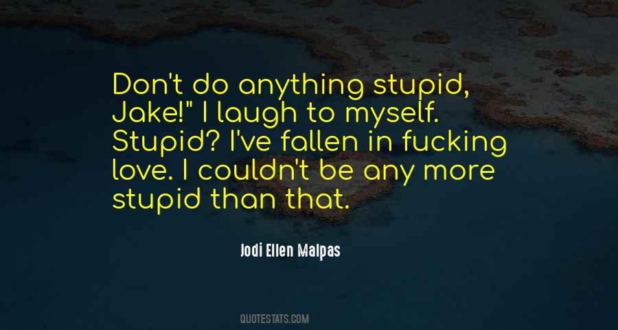 I Love Myself More Quotes #1805751