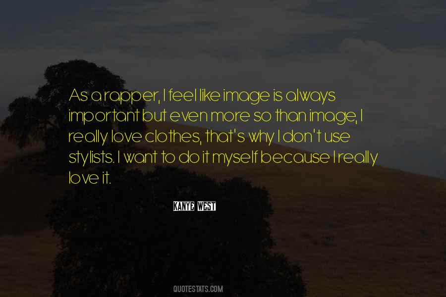 I Love Myself More Quotes #74973