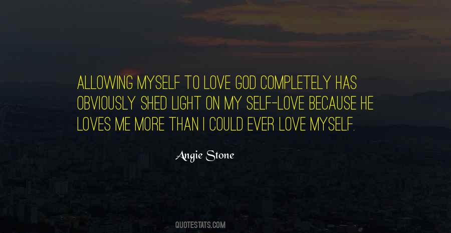 I Love Myself More Quotes #954025
