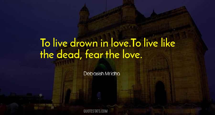 Drown In Love Quotes #1069321