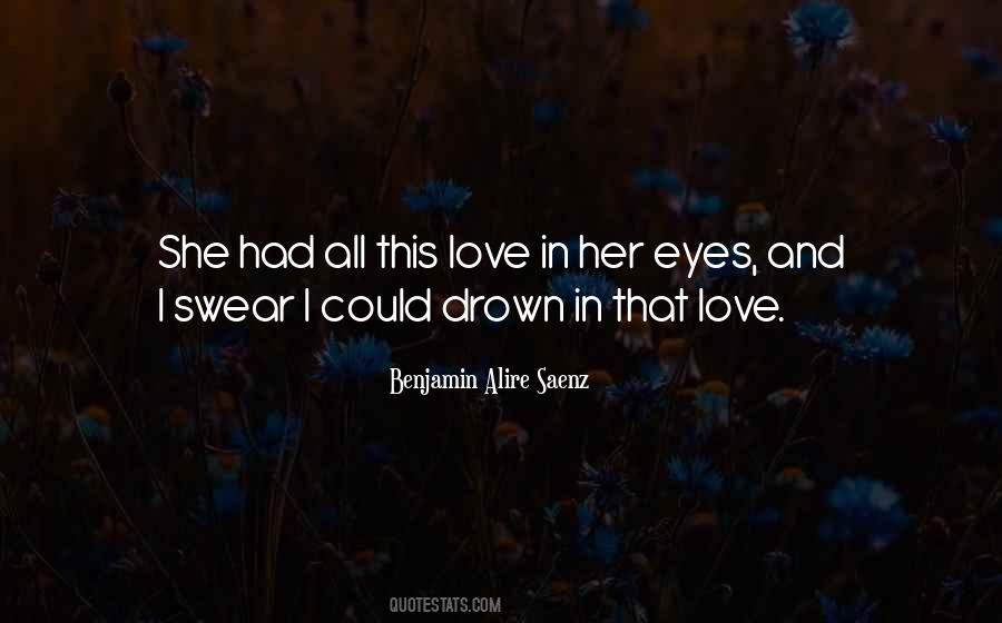 Drown In Love Quotes #1534756