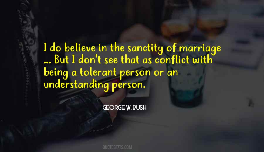 I Believe In Marriage Quotes #1121966