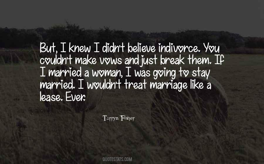 I Believe In Marriage Quotes #1181859