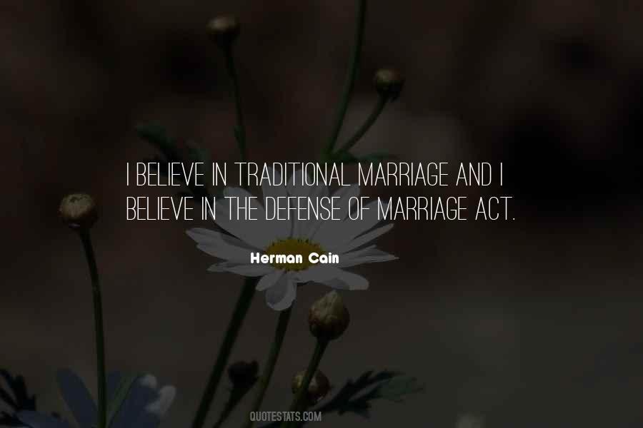 I Believe In Marriage Quotes #1587951