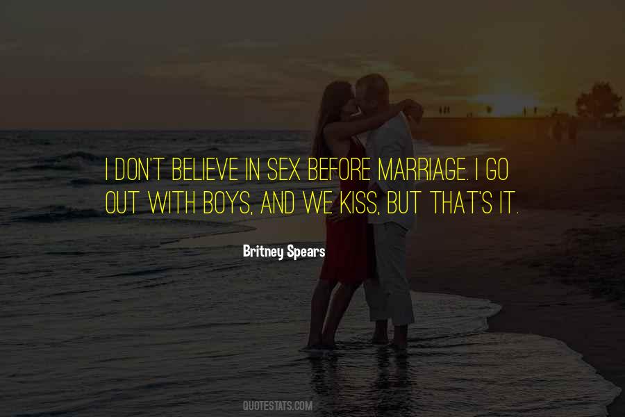 I Believe In Marriage Quotes #1593722