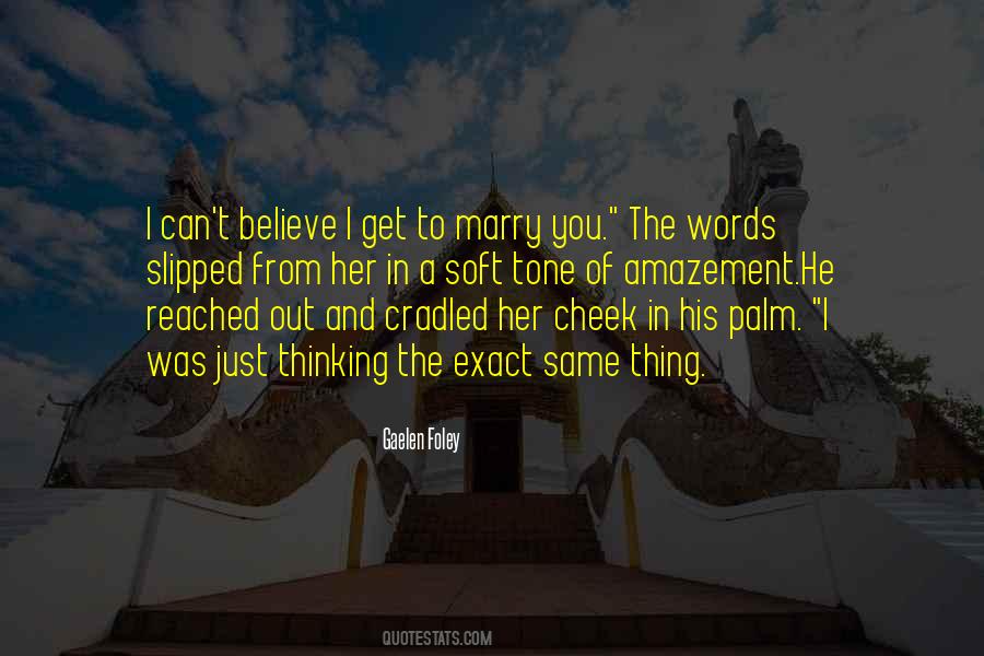 I Believe In Marriage Quotes #1622700