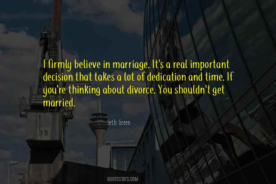 I Believe In Marriage Quotes #1727480