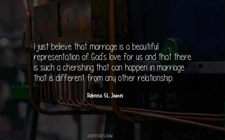 I Believe In Marriage Quotes #727087