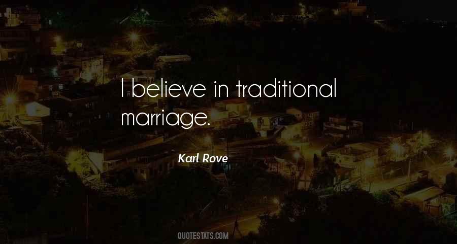 I Believe In Marriage Quotes #750821