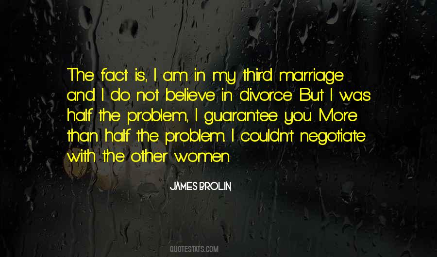 I Believe In Marriage Quotes #868968