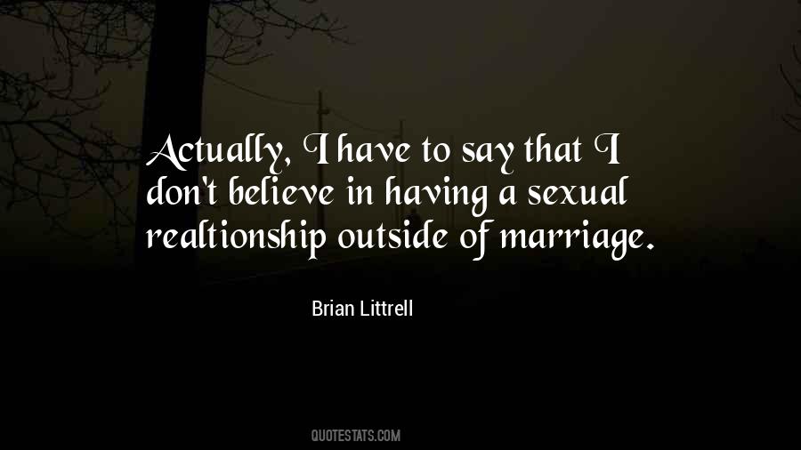 I Believe In Marriage Quotes #911751