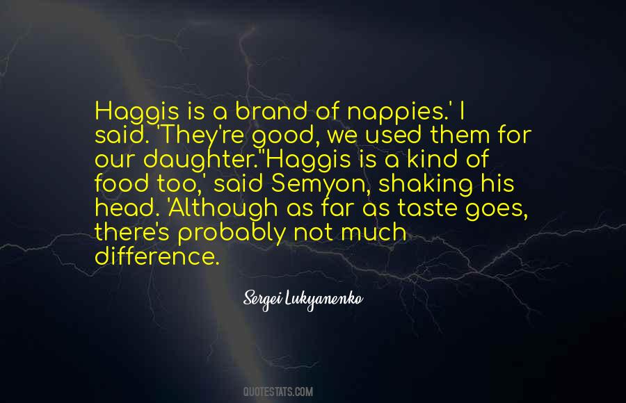 Our Brand Quotes #1123552