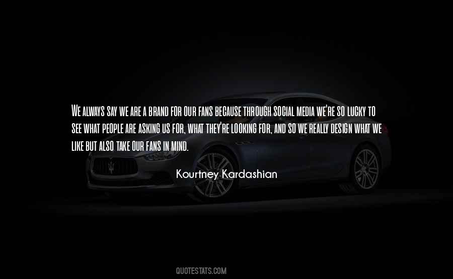 Our Brand Quotes #1130219