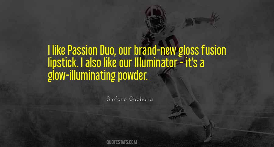 Our Brand Quotes #1361518