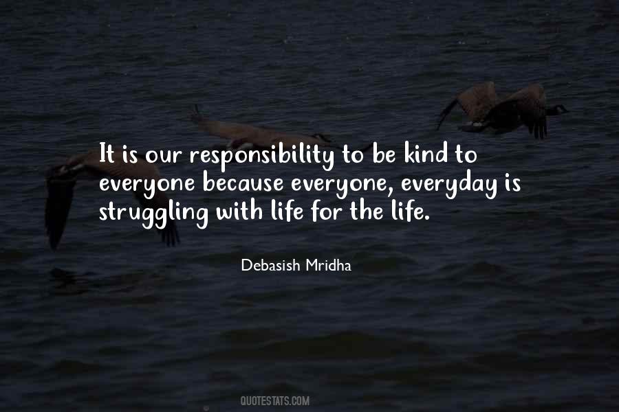 Everyone Is Struggling With Something Quotes #222030
