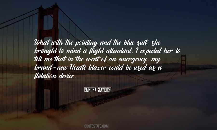 Quotes About A Blazer #1081486