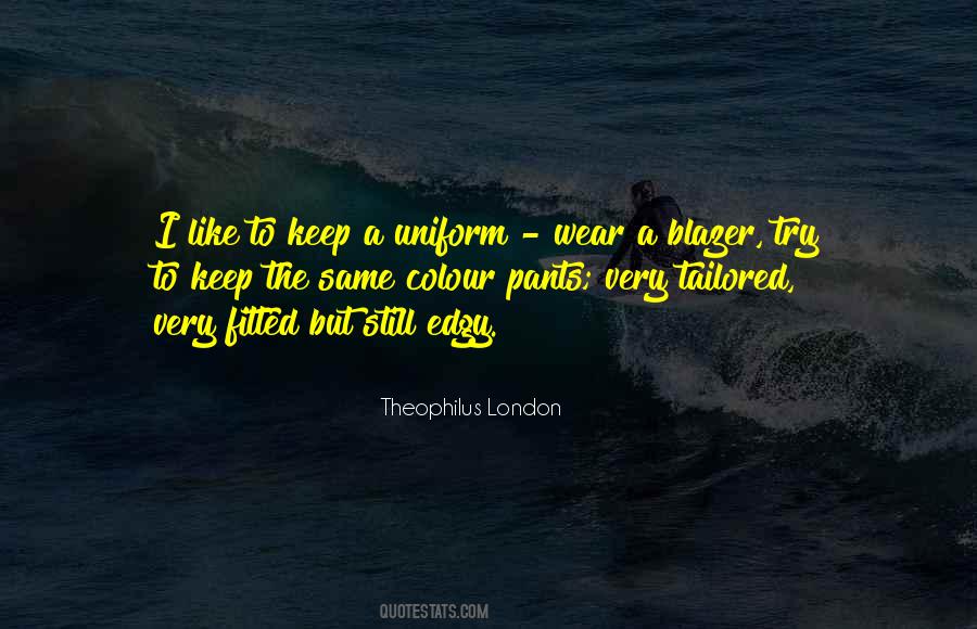 Quotes About A Blazer #184057