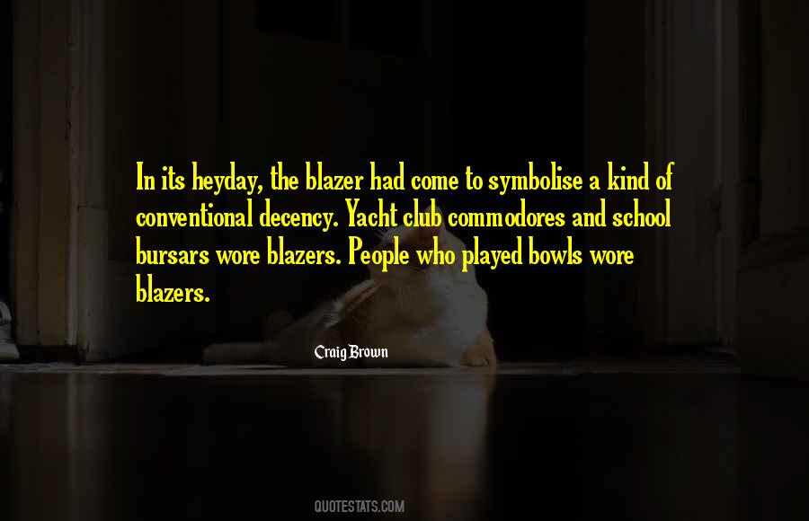 Quotes About A Blazer #714505