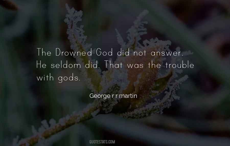 Drowned God Quotes #1186454