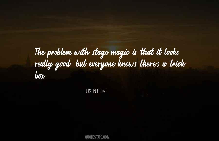 Everyone Is Good Quotes #122075