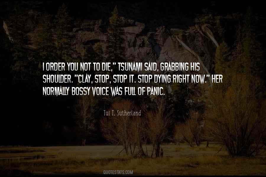 Die Right Now Quotes #12034