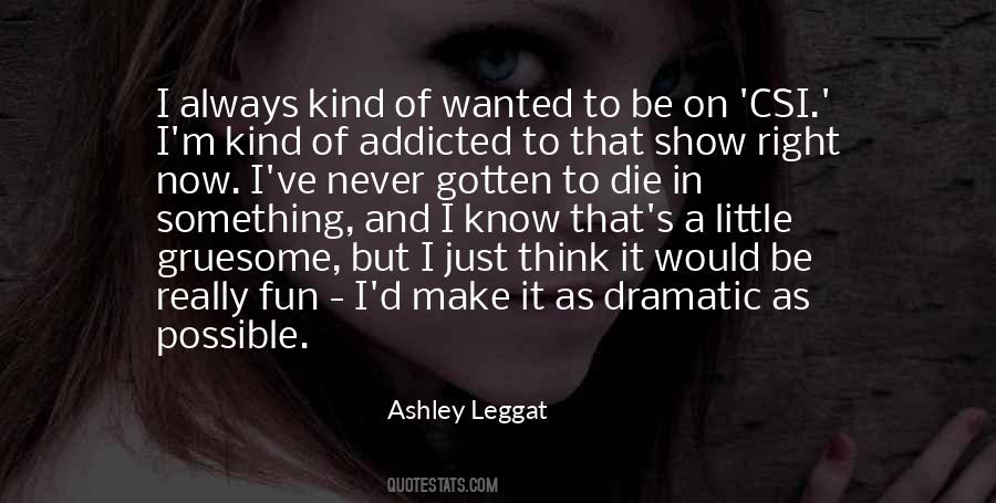 Die Right Now Quotes #1250936