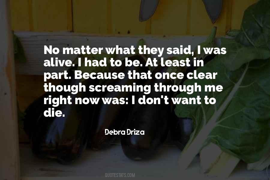 Die Right Now Quotes #1616966