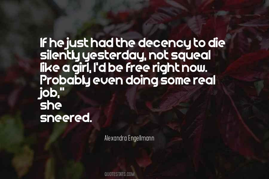 Die Right Now Quotes #1652044