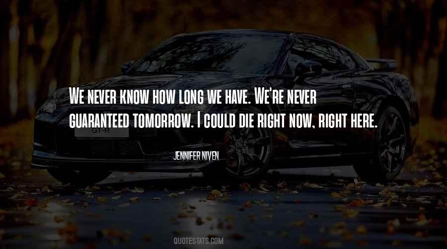 Die Right Now Quotes #420568