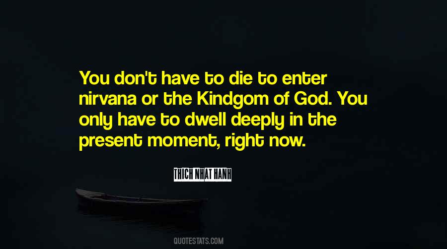 Die Right Now Quotes #710417