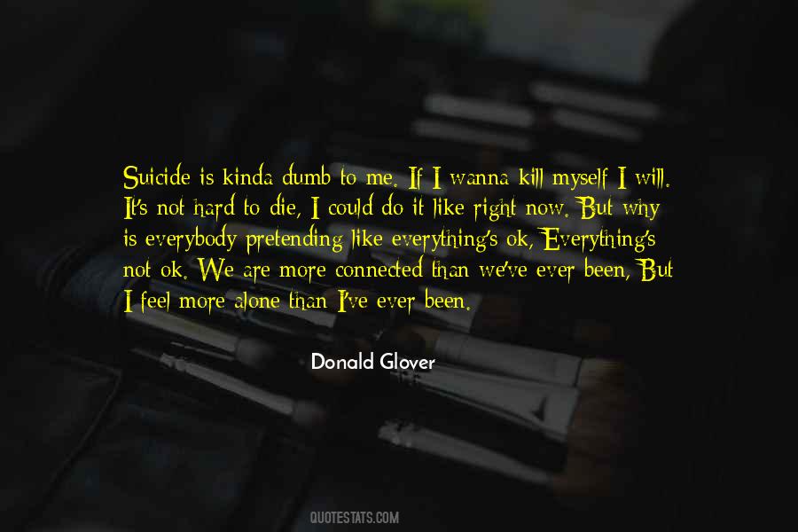 Die Right Now Quotes #851017
