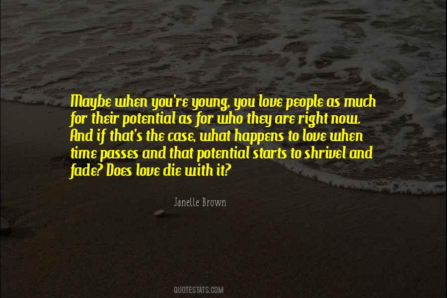 Die Right Now Quotes #953509