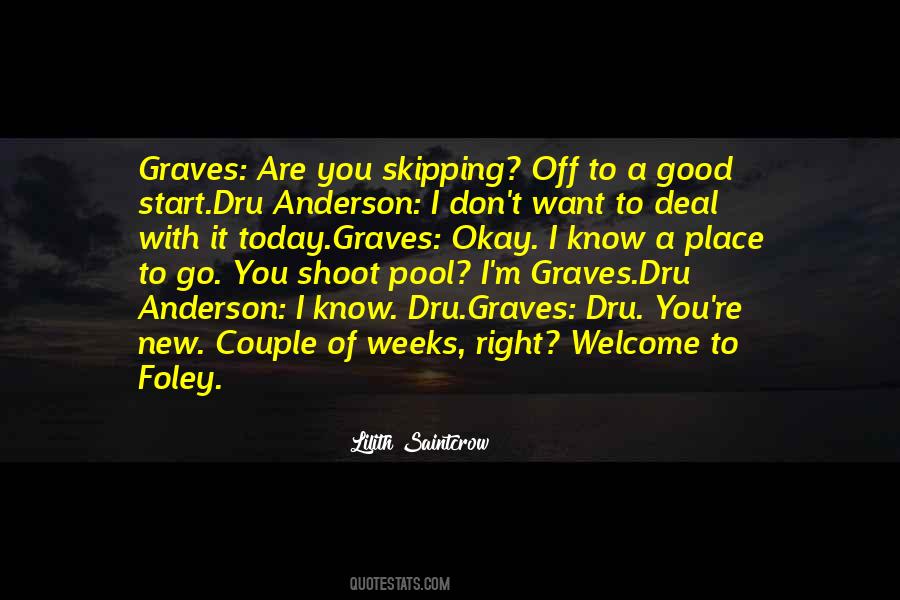 Dru Anderson Quotes #576001