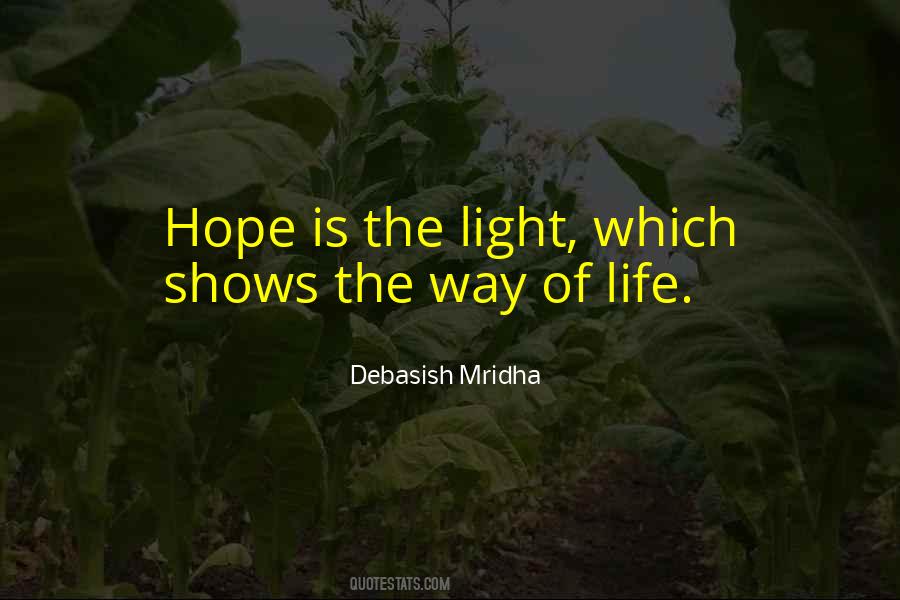 Hope Is The Light Quotes #775413