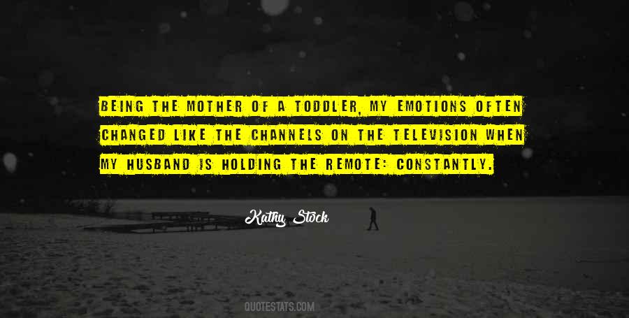 Quotes About A Toddler #1375753