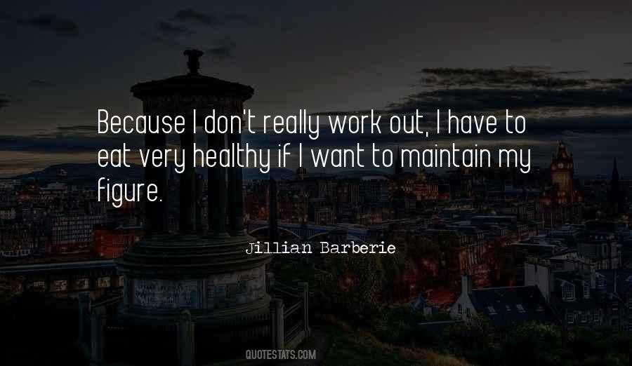 Healthy Work Quotes #705362