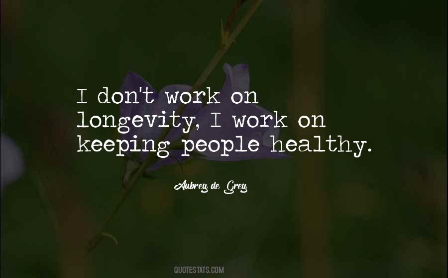 Healthy Work Quotes #86604