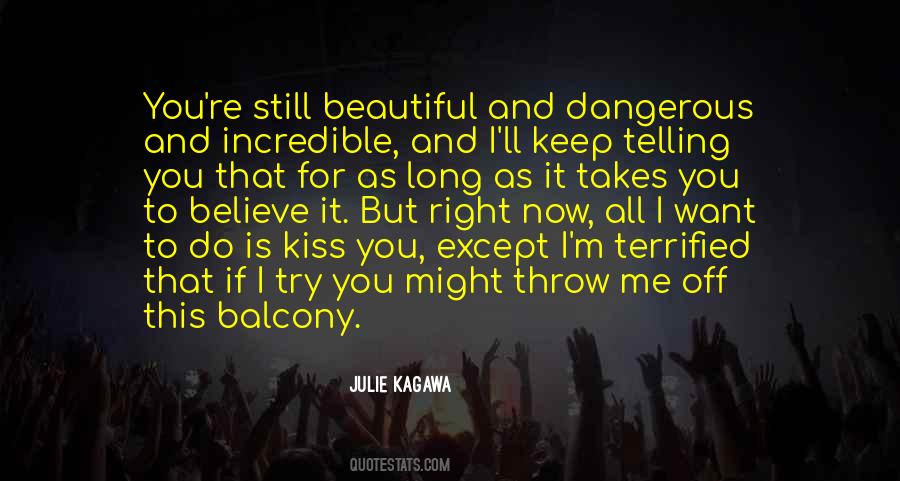 Want You Right Now Quotes #424006